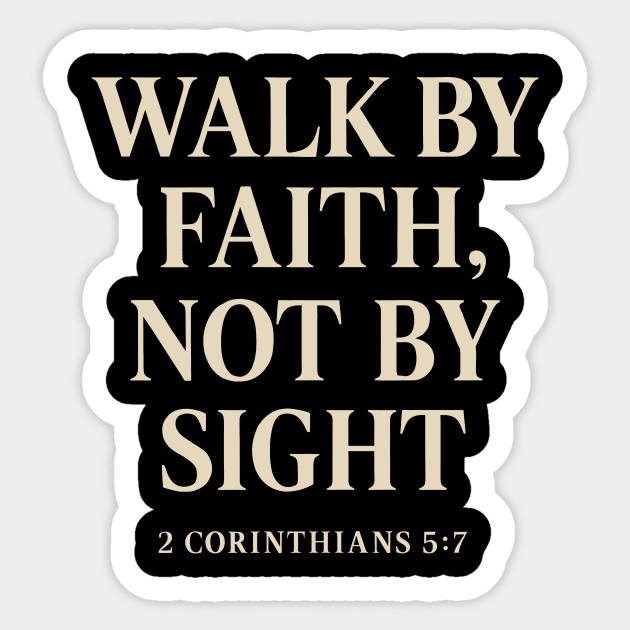 Walk By Faith Not By Sight 2 Corinthians 5:7 Christian Gift Sticker by Joseph41